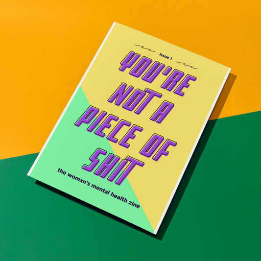 you're not a piece of shit - issue one [PRE-ORDER]